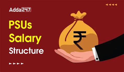 PSUs Salary Structure, Perks and Allowances, In Hand Salary