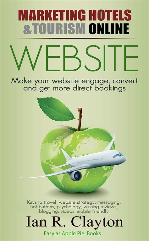 Website Strategies to Inspire, engage, convert (Marketing Hotels ...