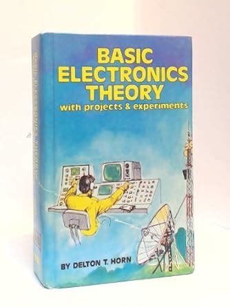 Buy Basic electronics theory-with projects & experiments Book Online at ...