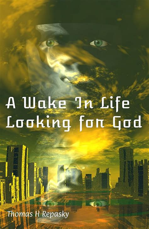 A Wake in Life Looking for God eBook : Repasky, Tom: Amazon.in: Kindle ...