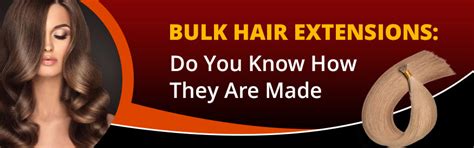 Bulk Hair Extensions: Do You Know How They Are Made? – Chandra Hair