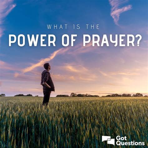 What is the power of prayer? | GotQuestions.org
