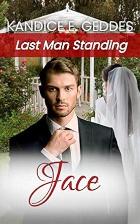 JACE : (Last Man Standing - Book 8) eBook : Geddes, Kandice E., Fraser ...