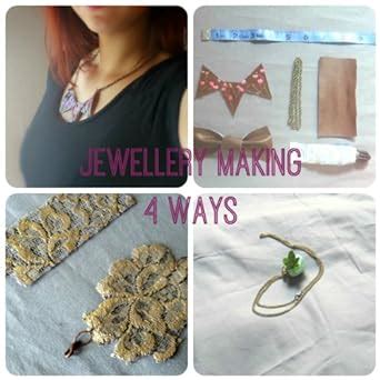 Jewelry Making Four Ways: Four Unique projects for jewelery makers, new ...