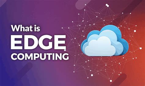 Image result for Edge Computing Explained
