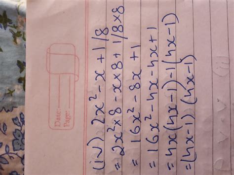 factorise 2x2-x+1/8 solve this please - Brainly.in