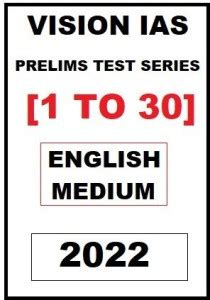 Vision Ias Prelims Test Series [1 To 30] In English 2022 With Spiral ...