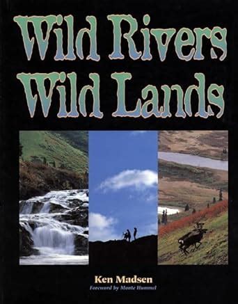 Buy Wild Rivers, Wild Lands Book Online at Low Prices in India | Wild ...