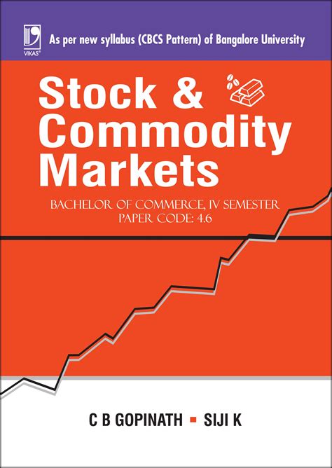 STOCK AND COMMODITY MARKETS (FOR BANGALORE ... By C.B. GOPINATH