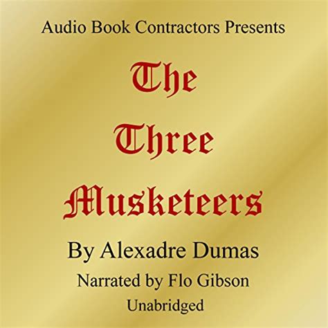 The Three Musketeers (Audio Download): Alexandre Dumas, Flo Gibson ...