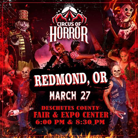 REDMOND, OR - CIRCUS OF HORROR, Deschutes County Fair & Expo Center ...