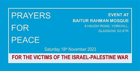 PRAYERS FOR PEACE, Baitur Rahman Mosque Glasgow, 18 November 2023 ...