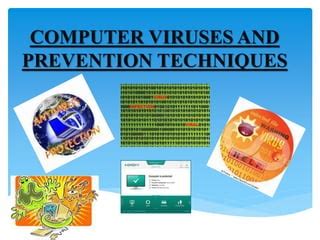 Computer viruses and prevention techniques | PPTX