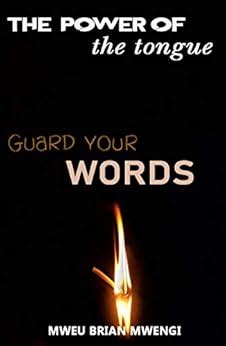 The Tongue: Guard Your Words eBook : Mwengi, Mweu Brian: Amazon.in ...