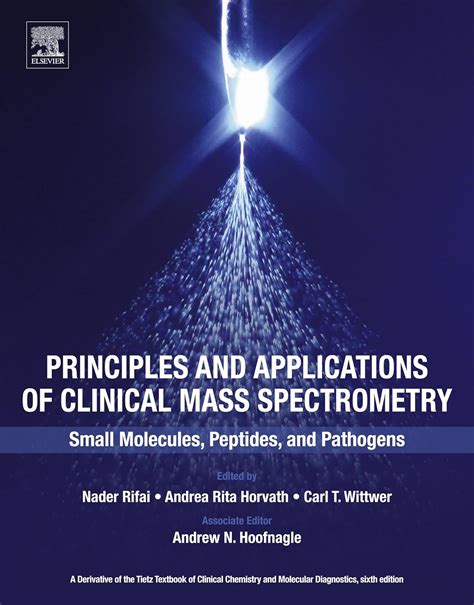 Principles and Applications of Clinical Mass Spectrometry: Small ...