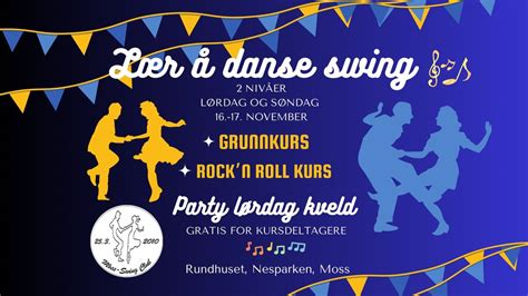 Grunnkurs Folkeswing og Rock n Roll Videregående kurs i swing og ...