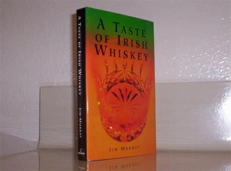 A Taste of Irish Whiskey: Amazon.co.uk: Jim Murray: Books