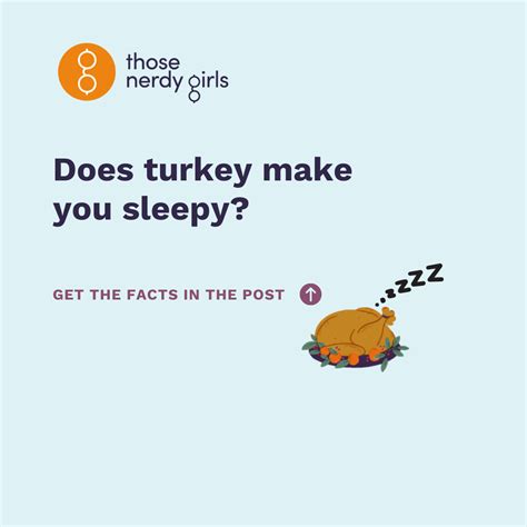 Does turkey make me sleepy? — Those Nerdy Girls