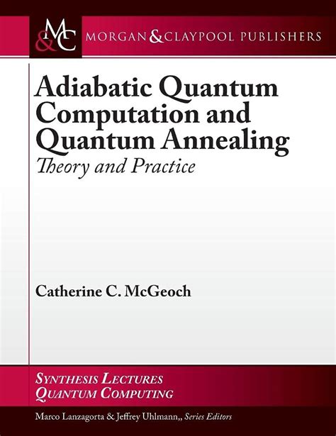 Buy Adiabatic Quantum Computation and Quantum Annealing: Theory and ...