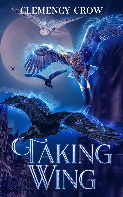 Taking Wing (Feather Down Book 1) eBook : Crow, Clemency: Amazon.in ...