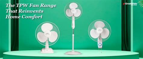 Best Fans for Home | Table, Pedestal & Wall Fans by GreatWhite | GreatWhite