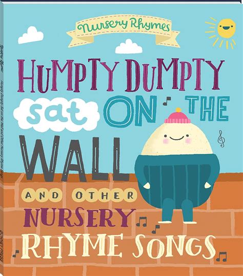 Humpty Dumpty Sat on a Wall and Other Nursery Rhyme – Best Of Used Books
