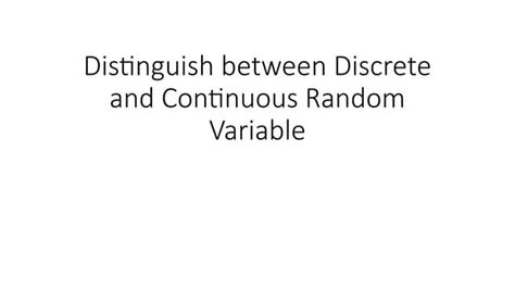 Image result for Compare Discrete and Continuous Random Variable