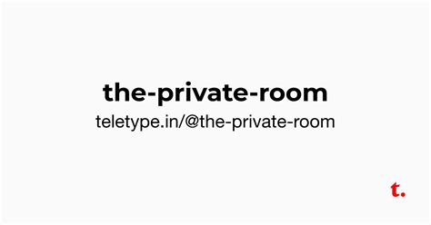 @the-private-room — Teletype