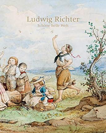 Buy Ludwig Richter: Schone Heile Welt Book Online at Low Prices in ...