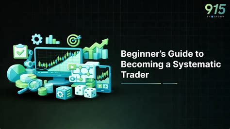 Systematic Trading - Beginner’s Guide to Becoming a Systematic Trader | 915