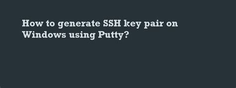 Image result for Putty Generate SSH Key