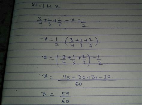what should be subtracted from (3/4+1/3+2/5) to get 1/2 ? - Brainly.in