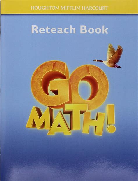 Go Math! Reteach Book, Grade 4: Provides Tier 1 Intervention for Every ...