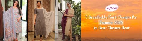 5 Breathable Kurti Designs for Summer 2026 to Beat Chennai Heat