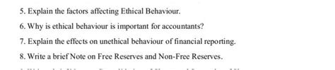 Explain the factors affecting Ethical Behaviour. Why is ethical behaviour..