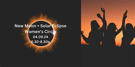 Together New Moon + Solar Eclipse Womens Circle, 217 Whooping Crane Way ...