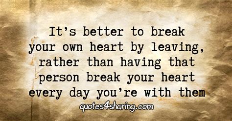 breaking your own heart quotes