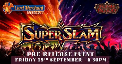 Card Merchant Westcity - Flesh and Blood Super Slam Pre-Release, 7 ...