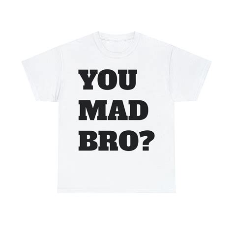 U Mad Bro Shirts For Girls