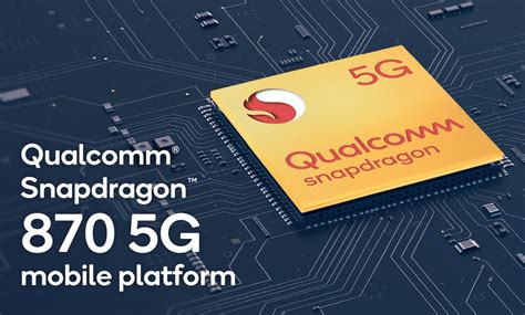 Qualcomm's Snapdragon 870 5G Chip Will Show Up On A Number Of ...