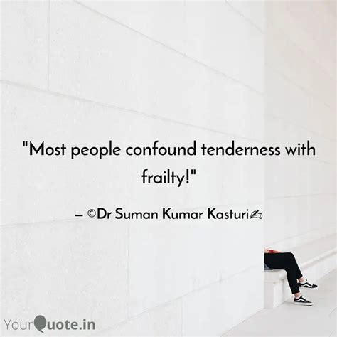 "Most people confound ten... | Quotes & Writings by Suman Kumar Kasturi ...