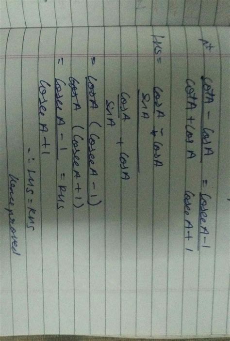 cot A - cos A/cot A + cos A =cosec A - 1/cosec A +1[NCERT, CBSE 2008 ...