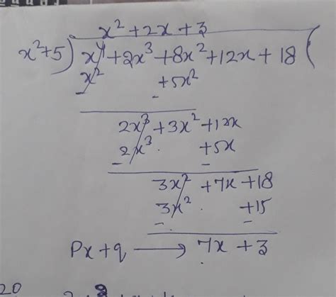 10. If the polynomial (x4 + 2x3 + 8x2 + 12x + 18) is divided by another ...