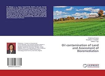 Oil contamination of Land and Assessment of Bioremediation : Gideon I ...