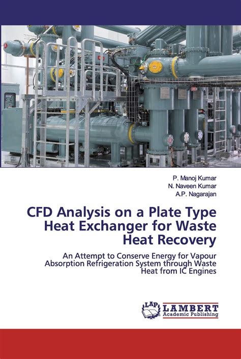 Buy CFD Analysis on a Plate Type Heat Exchanger for Waste Heat Recovery ...