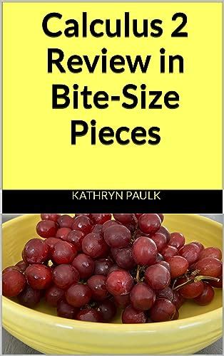 Calculus 2 Review in Bite-Size Pieces eBook : Paulk, Kathryn: Amazon.in ...