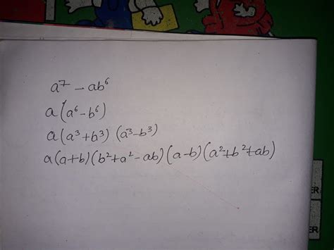 factorise a^7 - ab^6 pleasee help - Brainly.in