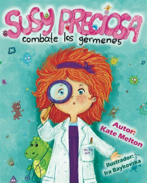 Buy “Susy Preciosa Combate los Gérmenes”: Cuento para Niños Versificado ...