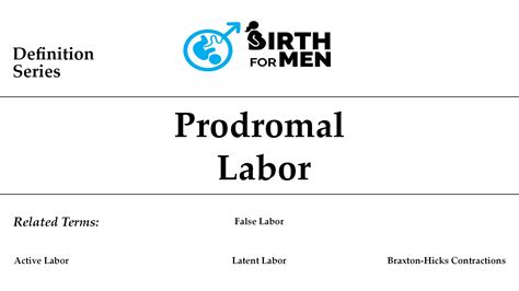 Prodromal Labor Definition – BirthForMen