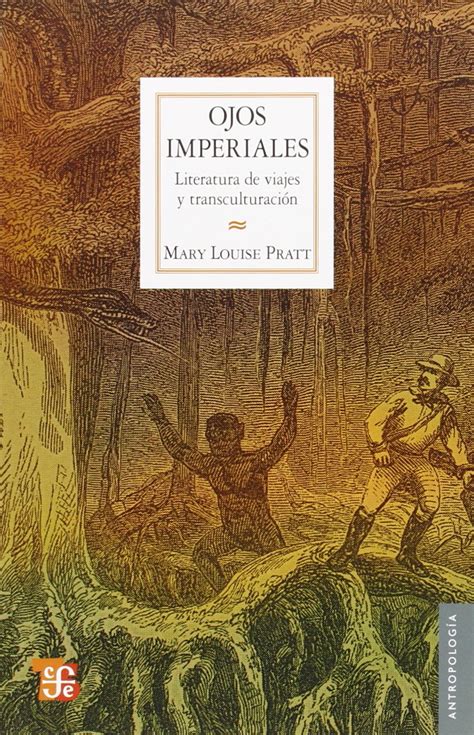 Buy Ojos imperiales / Imperial Eyes: Literatura de viajes y ...